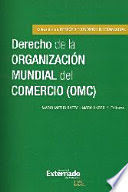 [9789587725285] DERECHO DE LA ORGANIZACIÓN MUNDIAL DEL COMERCIO (OMC)