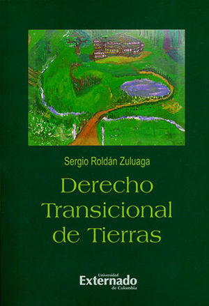 [9789587901467] DERECHO TRANSICIONAL DE TIERRAS
