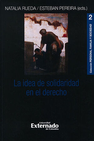 [9786287620742] IDEA DE SOLIDARIDAD EN EL DERECHO, LA - 1.ª ED. 2023