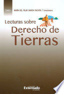 [9789587727357] LECTURAS SOBRE DERECHO DE TIERRAS TOMO I