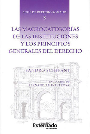 [9789587901825] MACROCATEGORÍAS DE LAS INSTITUCIONES Y LOS PRINCIPIOS GENERALES, LAS