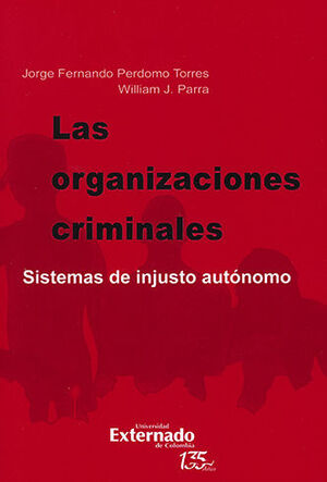 [9789587906295] ORGANIZACIONES CRIMINALES, LAS - 1.ª ED. 2021