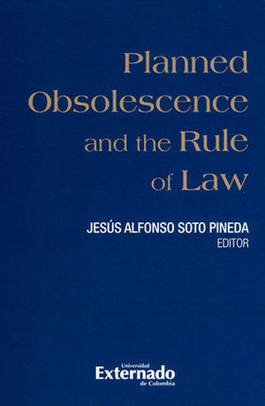 [9789587900248] PLANNED OBSOLESCENCE AND THE RULE OF LAW