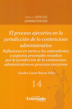 [9786287620292] PROCESO EJECUTIVO EN LA JURISDICCIÓN DE LO CONTENCIOSO ADMINISTRATIVO, EL - 1.ª ED. 2023