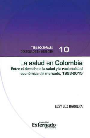 [9789587728613] SALUD EN COLOMBIA, LA - TESIS DOCTORAL DOCTORADO EN DERCHO #10