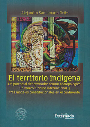 [9789587909098] TERRITORIO INDIGENA, EL - 1.ª ED. 2022