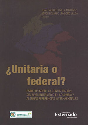 [9789587723229] UNITARIA O FEDERAL?