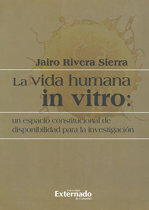 [9789587107586] VIDA HUMANA IN VITRO, LA
