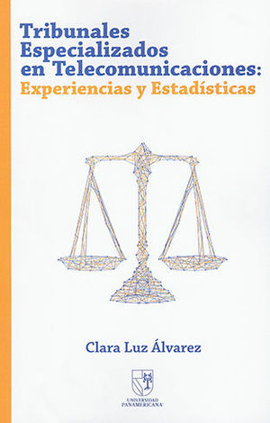 [9781942434139] TRIBUNALES ESPECIALIZADOS EN TELECOMUNICACIONES