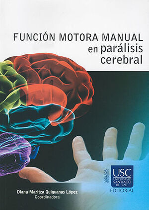 [9789588920863] FUNCION MOTORA MANUAL  EN PARALISIS CEREBRAL