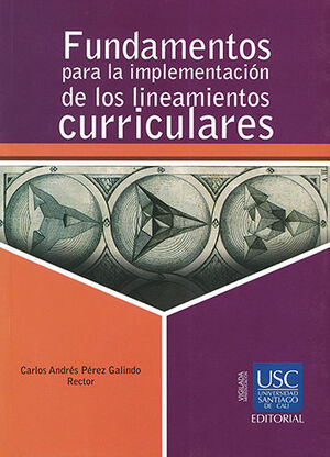 [9789588920900] FUNDAMENTOS PARA LA IMPLEMENTACION DE LOS LINEAMIENTOS CURRICULARES