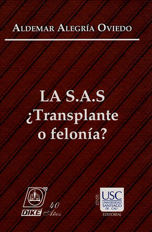 [9789585697232] S.A.S. ¿TRANSPLANTE O FELONIA?, LA