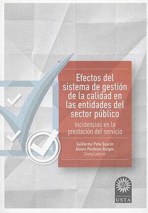 [9789587820737] EFECTOS DEL SISTEMA DE GESTIÓN DE LA CALIDAD EN LAS ENTIDADES DEL SECTOR PÚBLICO