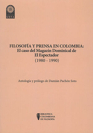 [9789586319393] FILOSOFÍA Y PRENSA EN COLOMBIA