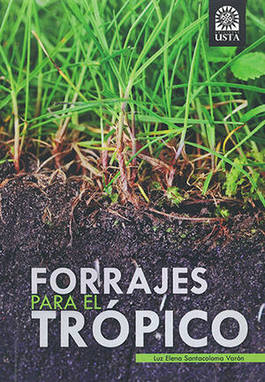 [9789586317108] FORRAJES PARA EL TRÓPICO