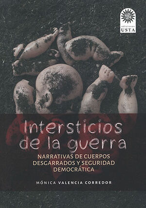 [9789586319874] INTERSTICIOS DE LA GUERRA