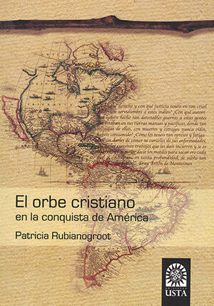 [9789586317481] ORBE CRISTIANO EN LA CONQUISTA DE AMÉRICA, EL
