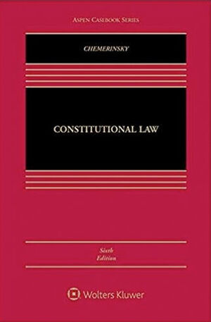 [9781543813074] CONSTITUTIONAL LAW - [CONNECTED EBOOK WITH STUDY CENTER] - 6.ª ED. 2019