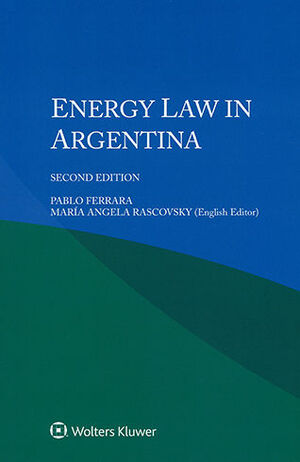 [9789403519357] ENERGY LAW IN ARGENTINA - 2.ª ED. 2020