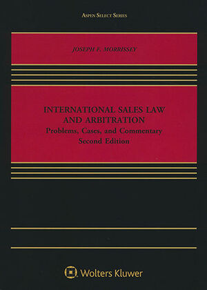 [9781454895176] INTERNATIONAL SALES LAW AND ARBITRATION. SECOND EDITION