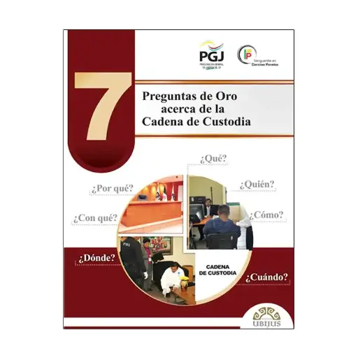 [9786078127252] 7 PREGUNTAS DE ORO ACERCA DE LA CADENA DE CUSTODIA - 1.ª ED. 2012