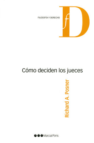 [9788497688710] CÓMO DECIDEN LOS JUECES - 1.ª ED. 2011