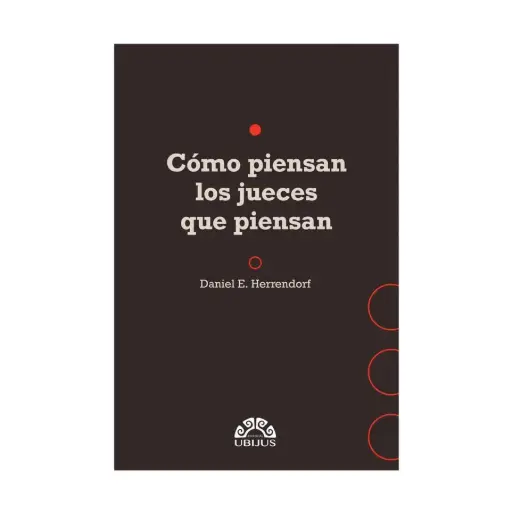 [9786078875306] CÓMO PIENSAN LOS JUECES QUE PIENSAN - 1.ª ED. 2023