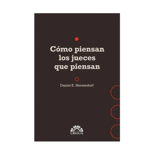 [9786078875306] CÓMO PIENSAN LOS JUECES QUE PIENSAN - 1.ª ED. 2023