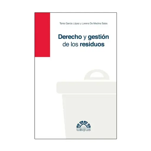 [9786079389376] DERECHO Y GESTIÓN DE LOS RESIDUOS - 1.ª ED. 2016