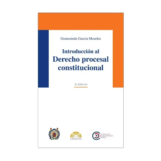 [9786078615537] INTRODUCCIÓN AL DERECHO PROCESAL CONSTITUCIONAL - 3.ª ED. 2020
