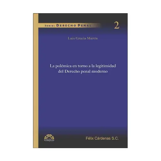 [9786078127153] POLÉMICA EN TORNO A LA LEGITIMIDAD DEL DERECHO PODER MODERNO, LA - 1.ª ED. 2011
